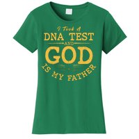 I Took A DNA Test And God Is My Father Women's T-Shirt