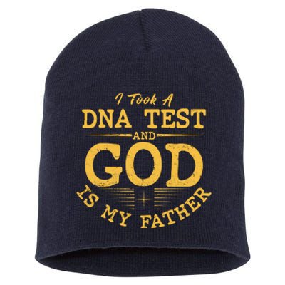 I Took A DNA Test And God Is My Father Short Acrylic Beanie