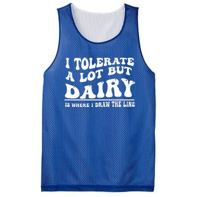 I Tolerate A Lot But Dairy Is Where I Draw The Line Mesh Reversible Basketball Jersey Tank