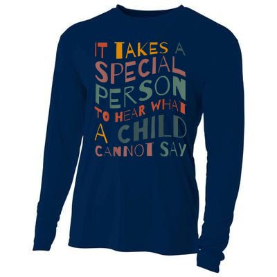 It Takes A Special Person To Hear What A Child Cannot Say Cooling Performance Long Sleeve Crew