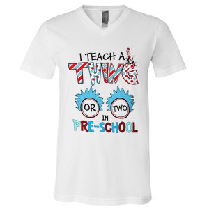 I Teach A Thing Or Two In Pre School Back To School V-Neck T-Shirt