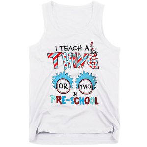 I Teach A Thing Or Two In Pre School Back To School Tank Top