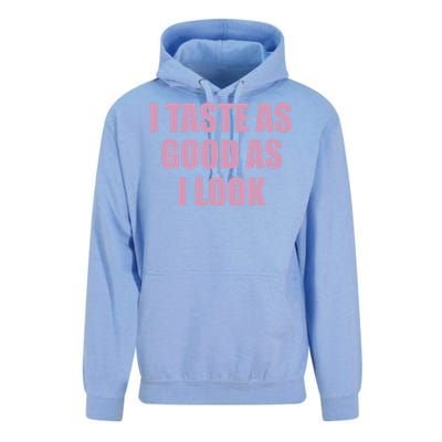 I Taste As Good As I Look Unisex Surf Hoodie