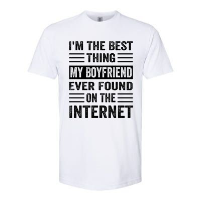 I'm The Best Thing My Friend Ever Found On The Internet Funny Gift Softstyle CVC T-Shirt