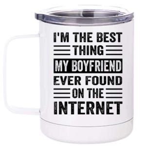 I'm The Best Thing My Friend Ever Found On The Internet Funny Gift 12 oz Stainless Steel Tumbler Cup