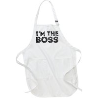 Im The Boss Fun Boss Day Gift For Manager Or CEO Full-Length Apron With Pockets