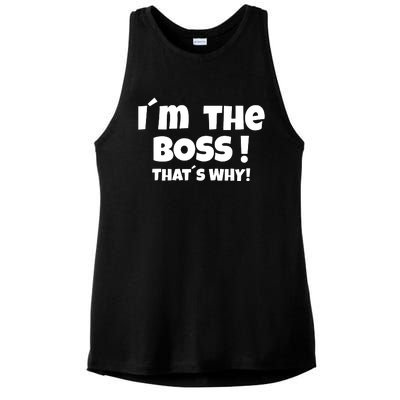 Im The Boss Thats Why Ladies PosiCharge Tri-Blend Wicking Tank