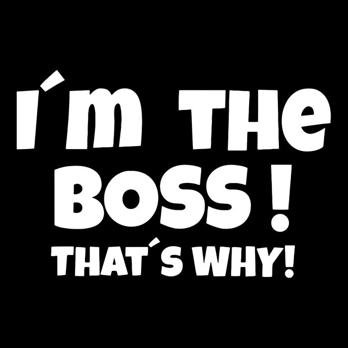 Im The Boss Thats Why Drawstring Bag