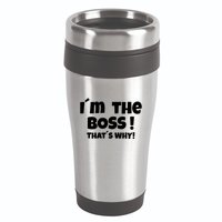 Im The Boss Thats Why 16oz Travel Tumbler