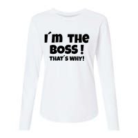 Im The Boss Thats Why Womens Cotton Relaxed Long Sleeve T-Shirt