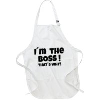 Im The Boss Thats Why Apron