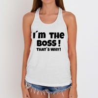 Im The Boss Thats Why Women's Knotted Racerback Tank