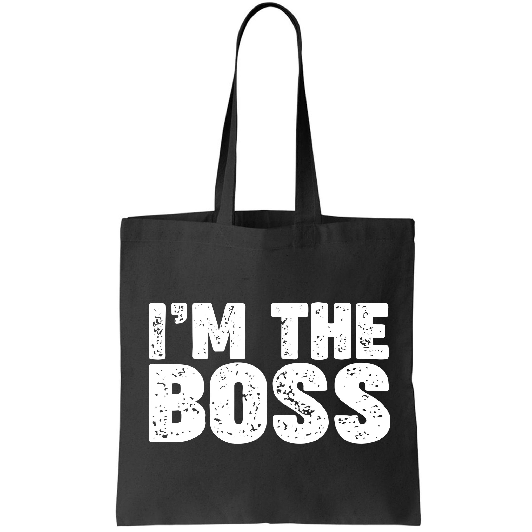 Im The Boss Bag