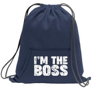 Im The Boss Sweatshirt Cinch Pack Bag