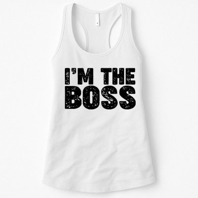 Im The Boss Womens Tank Top