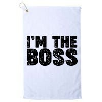 Im The Boss Golf Towel