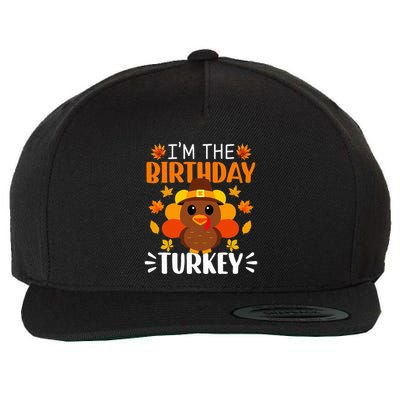 IM The Birthday Turkey Funny Turkey Thanksgiving Wool Snapback Cap