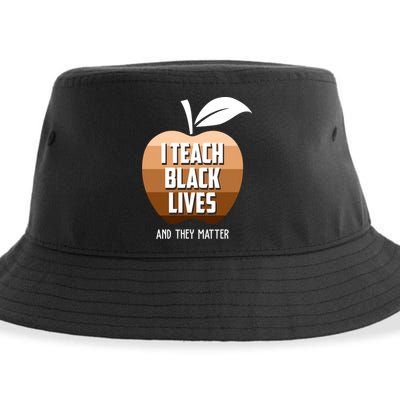 I Teach Black Lives And They Matter Sustainable Bucket Hat