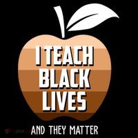 I Teach Black Lives And They Matter Drawstring Bag