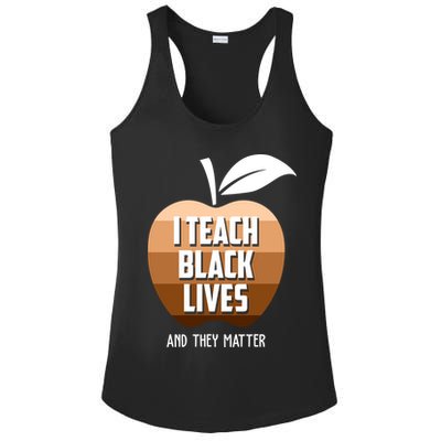 I Teach Black Lives And They Matter Ladies PosiCharge Competitor Racerback Tank
