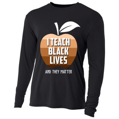 I Teach Black Lives And They Matter Cooling Performance Long Sleeve Crew