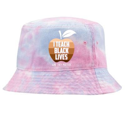 I Teach Black Lives And They Matter Tie-Dyed Bucket Hat