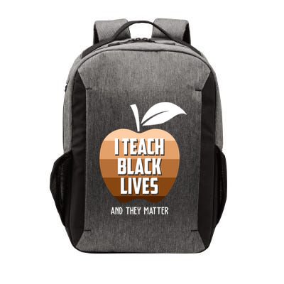I Teach Black Lives And They Matter Vector Backpack