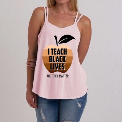 I Teach Black Lives And They Matter Women's Strappy Tank