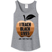 I Teach Black Lives And They Matter Ladies Essential Tank