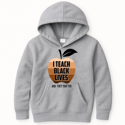 I Teach Black Lives And They Matter Kids Hoodie