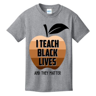 I Teach Black Lives And They Matter Kids T-Shirt