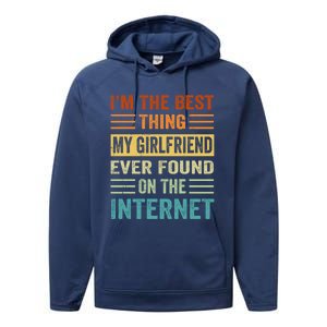 I'm The Best Thing My Friend Ever Found On The Internet Gift Performance Fleece Hoodie