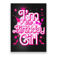 Im The Birthday Girl Doll Family Party Decorations Poster