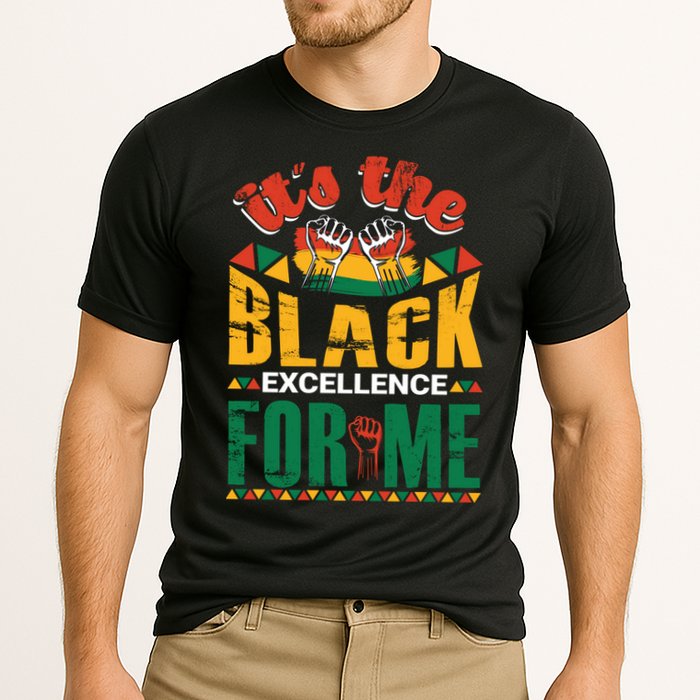 It's The Black Excellence For Me Great Gift Cooling Performance Crew T-Shirt