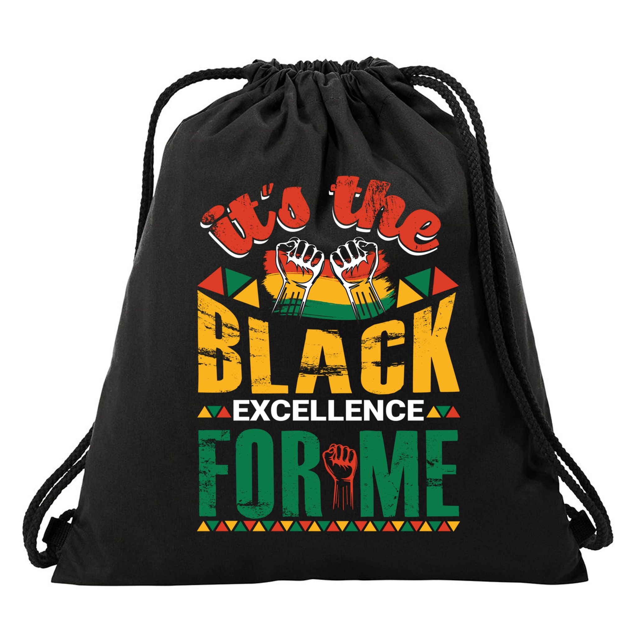 It's The Black Excellence For Me Great Gift Drawstring Bag