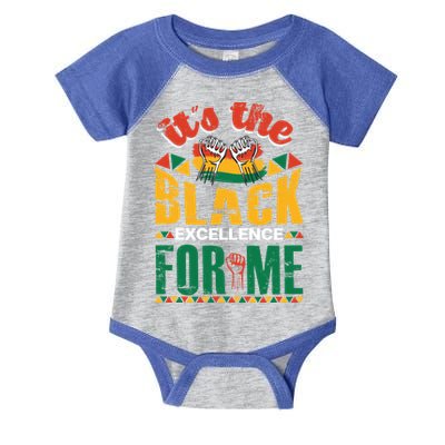 It's The Black Excellence For Me Great Gift Infant Baby Jersey Bodysuit