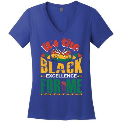 It's The Black Excellence For Me Great Gift Women's V-Neck T-Shirt