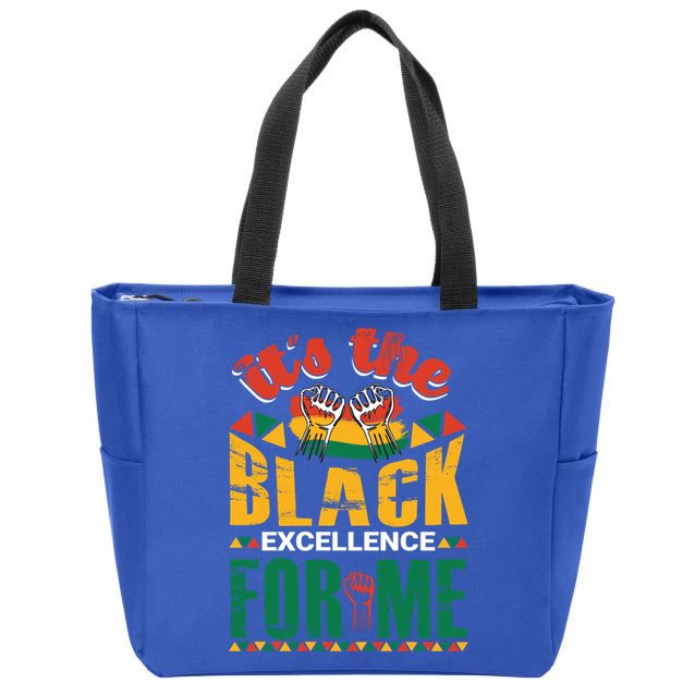 It's The Black Excellence For Me Great Gift Zip Tote Bag