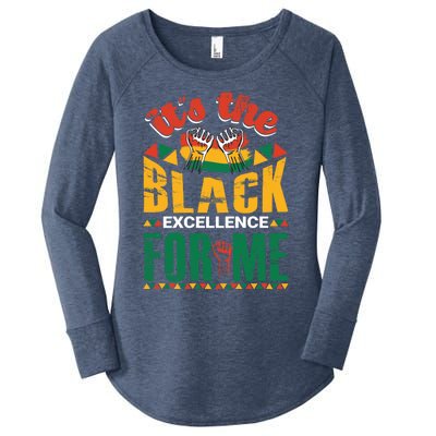 It's The Black Excellence For Me Great Gift Women's Perfect Tri Tunic Long Sleeve Shirt