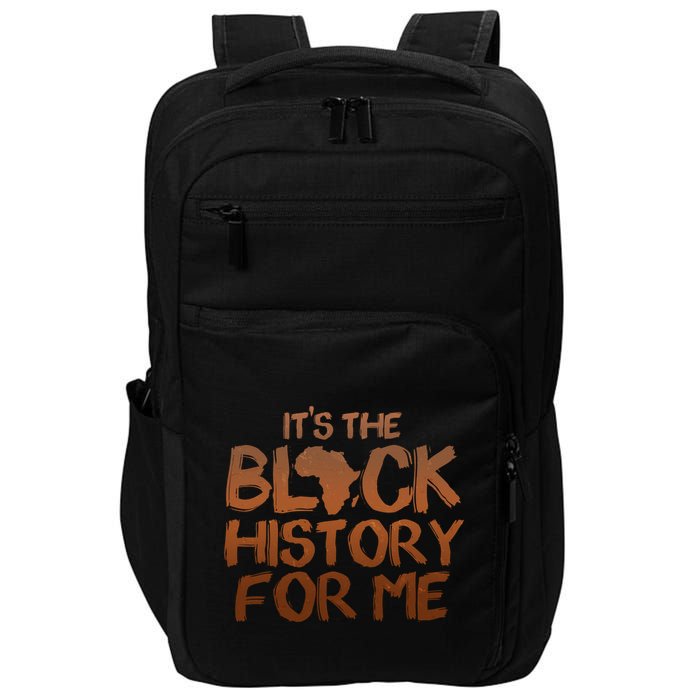 It's The Black History For Me Impact Tech Backpack