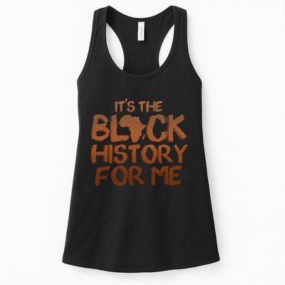 It's The Black History For Me Womens Tank Top
