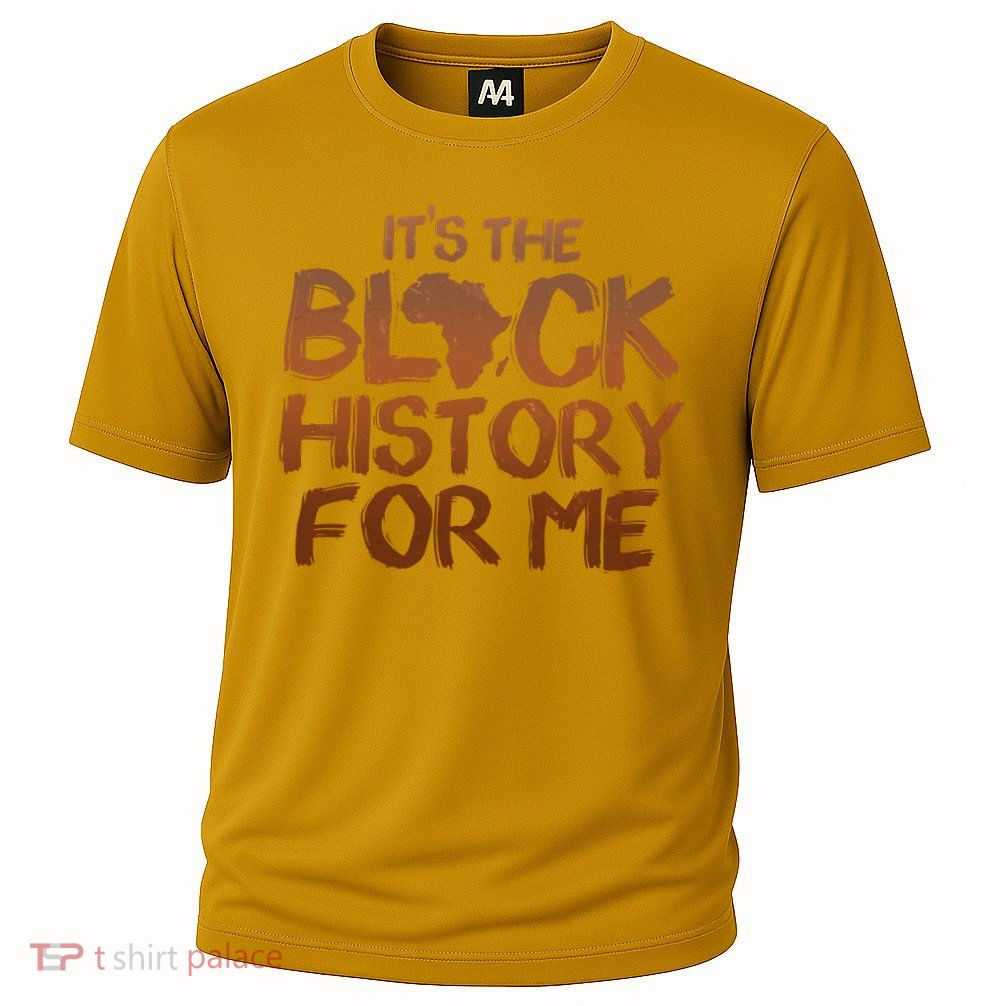 It's The Black History For Me Performance Shirt