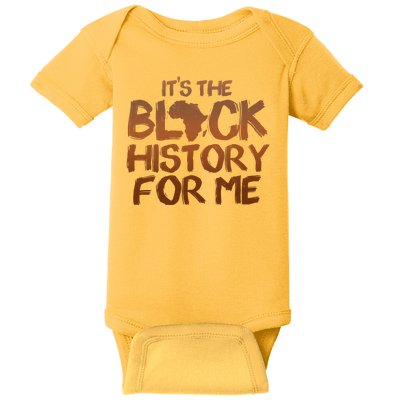 It's The Black History For Me Baby Bodysuit