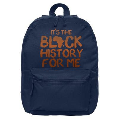 It's The Black History For Me 16 in Basic Backpack