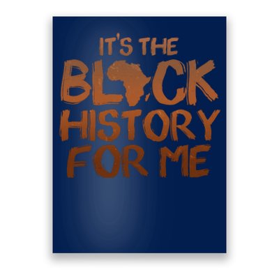 It's The Black History For Me Poster