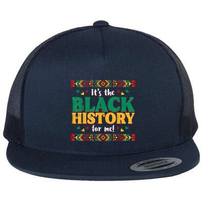 Its The Black History For Me African American Flatbill Hat