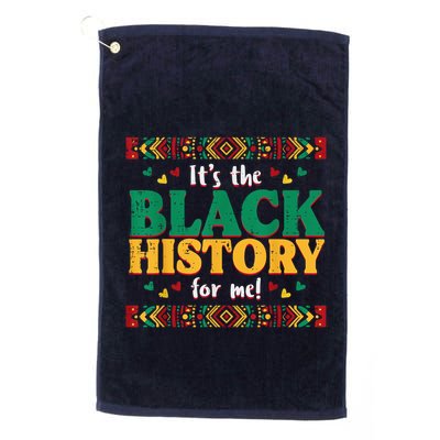 Its The Black History For Me African American Golf Towel
