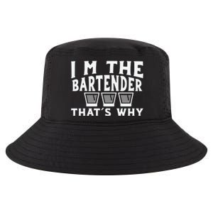 I'm The Bartender That’s Why Caps Shot Glasses Drinking Cool Comfort Performance Bucket Hat