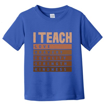 I Teach Black History Celebrate Black History Juneteenth Great Gift Toddler T-Shirt