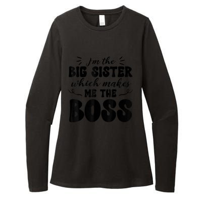 I'm The Big Sister Which Makes Me The Boss Womens CVC Long Sleeve Shirt